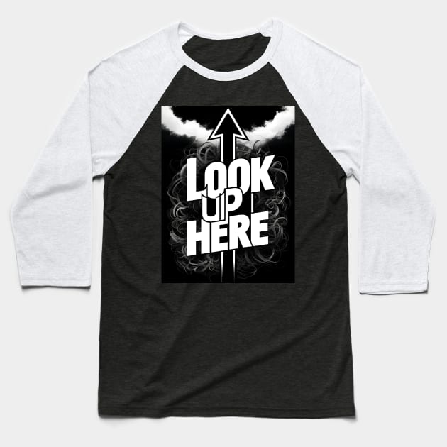 Look up here Baseball T-Shirt by UrbanBlend